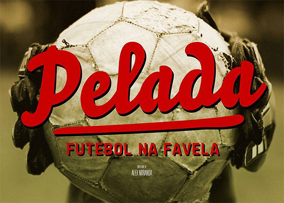 Pelada, Futebol na Favela